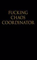 Fucking Chaos Coordinator