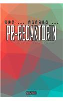 Gut - Besser - PR-Redaktorin Notizbuch: Perfekt für PR-Redaktorin. 120 freie Seiten für deine Notizen. Eignet sich als Geschenk, Notizbuch oder als Abschieds oder Abgängergeschenk.
