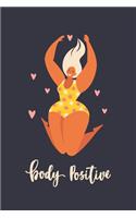 Body Positive: A Guided 90 Day Health and Fitness Journal with 30/60/90 Day Progress Reports, Includes Gratitude and Mindfulness Prompts - 6"x9"