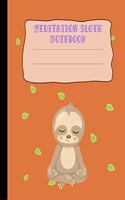 Meditation Sloth Notebook: Cute - 120 Page - 7.5 x 9.25 inches - Softcover - Half Wide & Half Blank