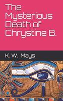 Mysterious Death of Chrystine B.