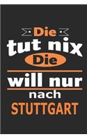 Die tut nix Die will nur nach Stuttgart