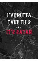 I've Gotta Take This... It's Satan