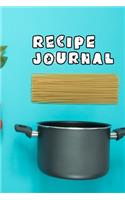 Recipe Journal: Blank Recipe Journal to Write in for Women, Food Cookbook Design, Document all Your Special Recipes and Notes for Your Favorite ... for Women, Wife,(6 Recipe)