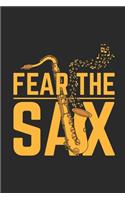 Fear The Sax: Saxophones Notebook, Blank Lined (6" x 9" - 120 pages) Musical Instruments Themed Notebook for Daily Journal, Diary, and Gift