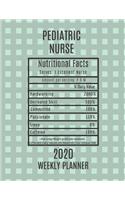 Pediatric Nurse Nutritional Facts Weekly Planner 2020