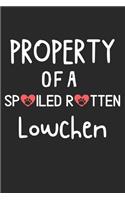 Property Of A Spoiled Rotten Lowchen: Lined Journal, 120 Pages, 6 x 9, Lowchen Dog Gift Idea, Black Matte Finish (Property Of A Spoiled Rotten Lowchen Journal)