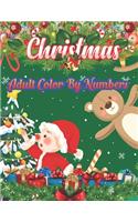 Christmas Adult Color By Numbers: a beautiful colouring book with Christmas designs on a black background, for gloriously vivid colours (Merry Christmas (Christmas designs on a black