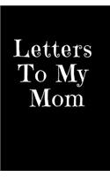 Letters To My Mom - Journal for Military Children