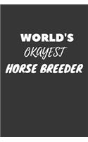 World's Okayest Horse Breeder Notebook