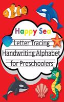 Happy Sea Letter Tracing Book Handwriting Alphabet for Preschoolers