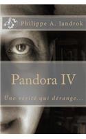 Pandora IV: Une vérité qui dérange