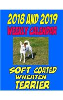 2018 and 2019 Weekly Calendar Soft Coated Wheaten Terrier