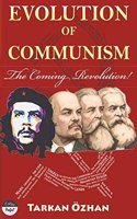 Evolution of Communism: The Coming Revolution!