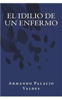 El Idilio de Un Enfermo