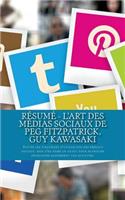 Résumé - L'art des médias sociaux de Peg Fitzpatrick, Guy Kawasaki