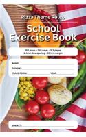 Pizza Theme Ruled School Exercise Book: 152.4mm x 228.6mm - 153 pages 6.4mm line spacing - 32mm margin. A must have for all pupils serious about education