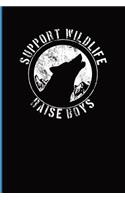 Support Wildlife Raise Boys