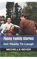 Funny Family Stories