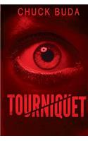 Tourniquet: A Dark Psychological Thriller