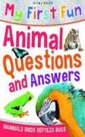 My First Fun Animal Questions & Answers