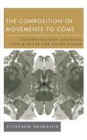 The Composition of Movements to Come