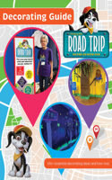 Vacation Bible School (Vbs) 2025 Road Trip Decorating Guide