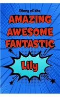 Diary of the Amazing Awesome Fantastic Lily