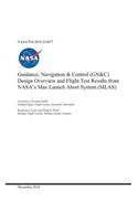 Guidance, Navigation and Control (Gn and C) Design Overview and Flight Test Results from Nasa's Max Launch Abort System (Mlas)
