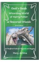 Geek's Guide to the Wizarding World of Harry Potter at Universal Orlando, 2019 Edition