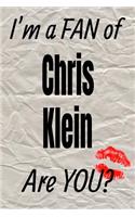 I'm a Fan of Chris Klein Are You? Creative Writing Lined Journal: Promoting Fandom and Creativity Through Journaling...One Day at a Time(497 Actors)
