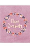 Chaos Coordinator: Floral Wreath Themed Journal Workbook Schedule Planner for Busy Mom's Includes Everything Need to Organize Your Daily Routine 150 Pages 8 X 10