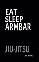 Eat Sleep Armbar Jiu-Jitsu Journal