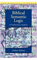 Biblical Semantic Logic: A Preliminary Analysis
