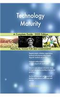 Technology Maturity A Complete Guide - 2020 Edition