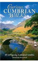 Curious Cumbrian Walks: 40 Intriguing Lakeland Rambles