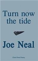 Turn Now the Tide