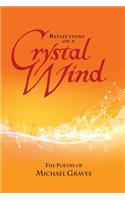 Reflections on a Crystal Wind