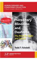 Hereditary Blindness and Deafness