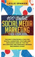 100 Secret Social Media Marketing Tricks for 2019