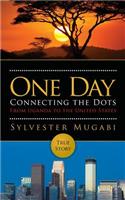 One Day: Connecting the Dots From Uganda to the United States