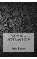 Coming Attraction