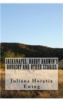 Jackanapes, Daddy Darwin's Dovecot and Other Stories