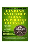 Newbie Guide To Finding Valuable Coins In Pocket Change! Man Finds $126,500 Penny In His Pocket