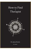How to Find a Therapist