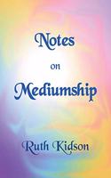 Notes on Mediumship