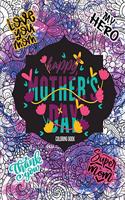 Happy Mothers Day Coloring Book: 20 Mother's Day Coloring Pages Coloring Book for Moms Mothers Day Coloring Book for Adults Mothers Day Gifts