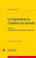 La Sepmaine Ou Creation Du Monde. Tome III
