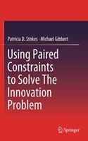 Using Paired Constraints to Solve the Innovation Problem
