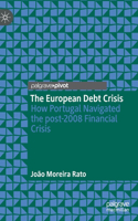 European Debt Crisis: How Portugal Navigated the Post-2008 Financial Crisis